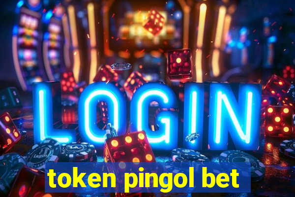 token pingol bet