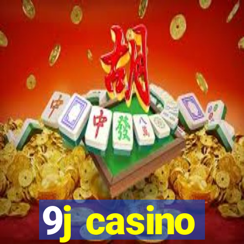 9j casino