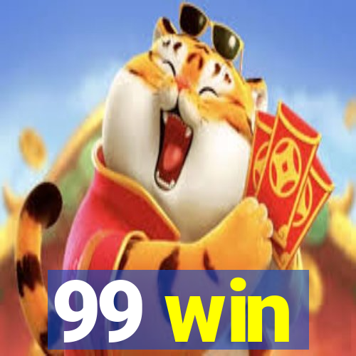 99 win