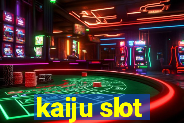 kaiju slot