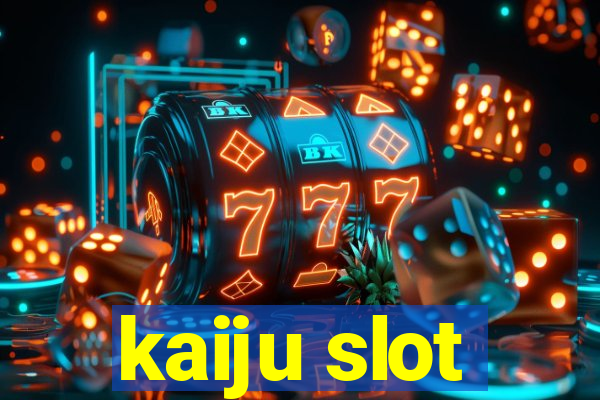 kaiju slot