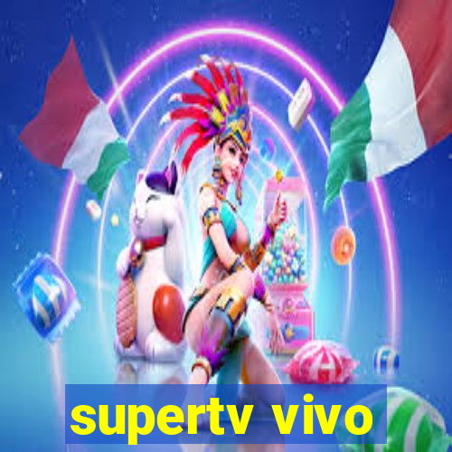 supertv vivo