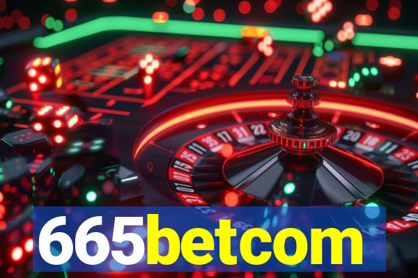 665betcom