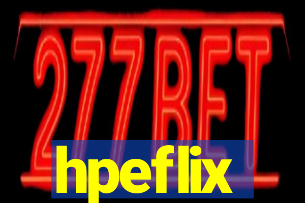 hpeflix