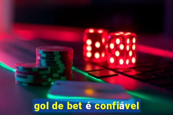 gol de bet é confiável