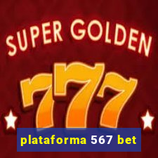 plataforma 567 bet