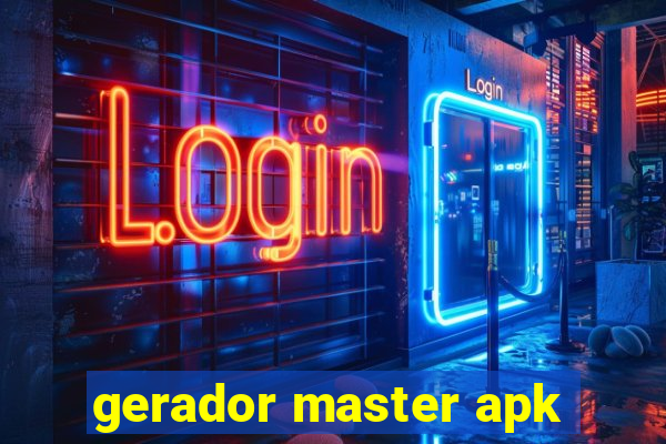 gerador master apk