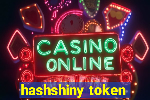 hashshiny token