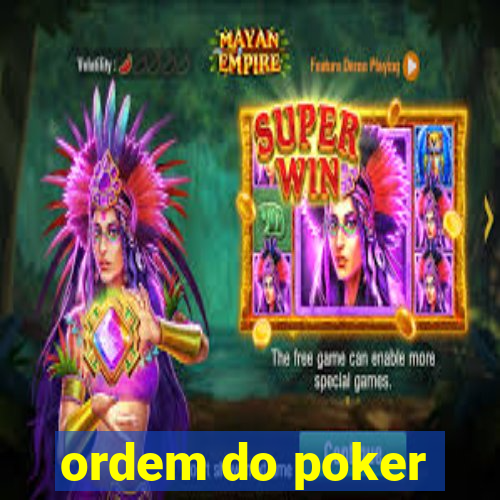 ordem do poker