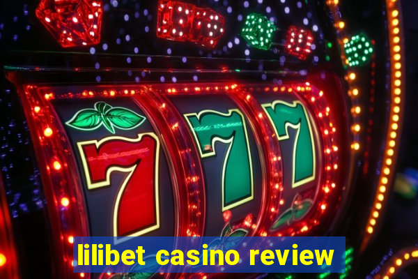 lilibet casino review