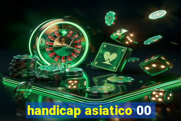 handicap asiatico 00