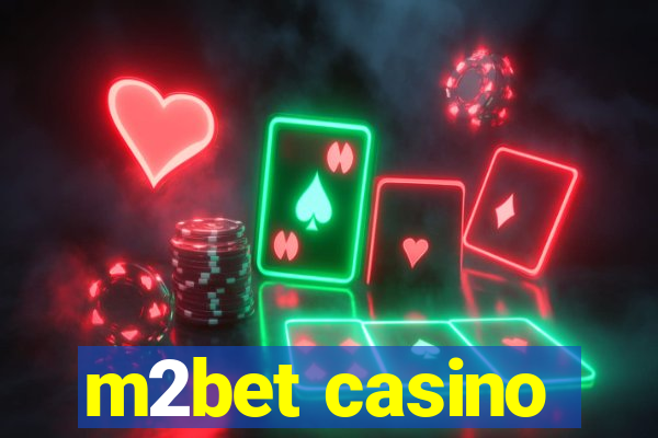 m2bet casino