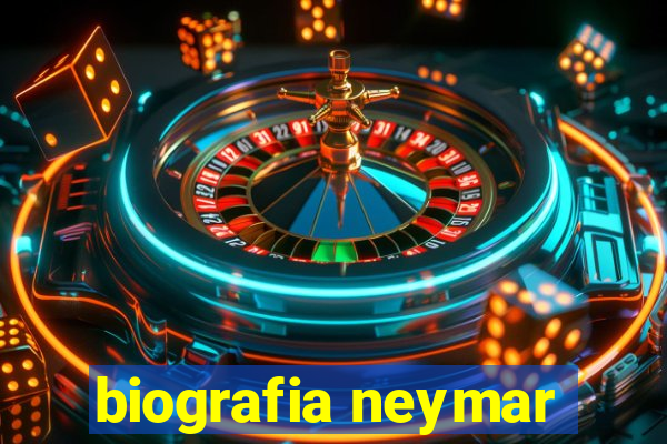 biografia neymar