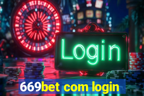 669bet com login