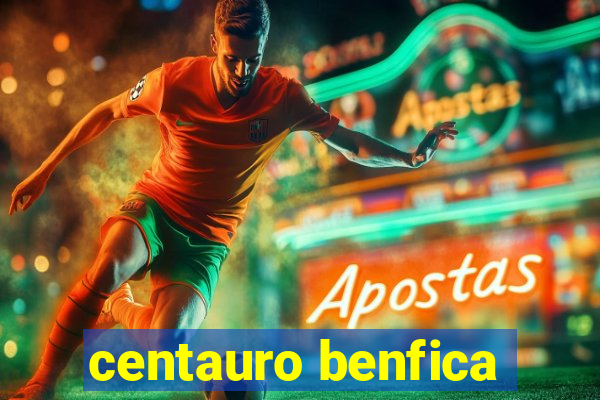 centauro benfica