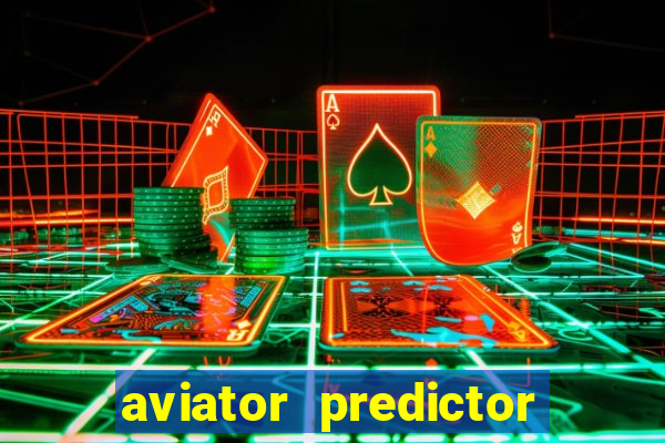 aviator predictor v4.0 activation code free