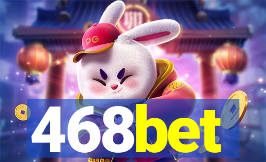 468bet