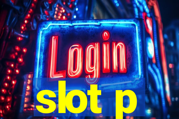 slot p