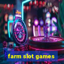 farm slot games