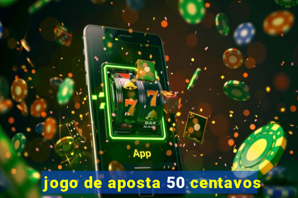 jogo de aposta 50 centavos