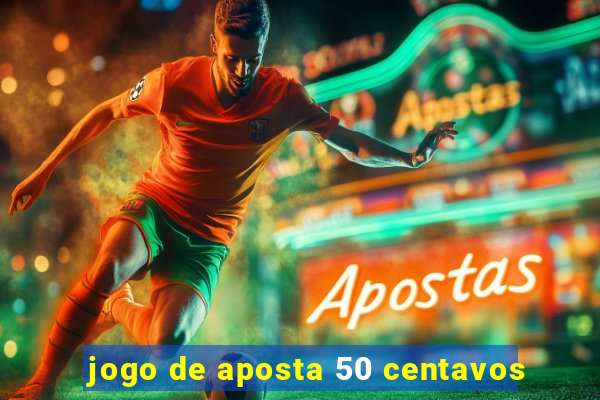 jogo de aposta 50 centavos