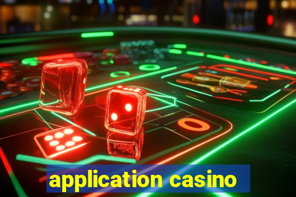 application casino