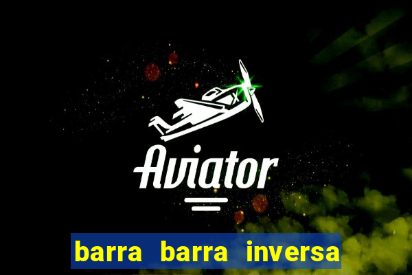 barra barra inversa - twitch