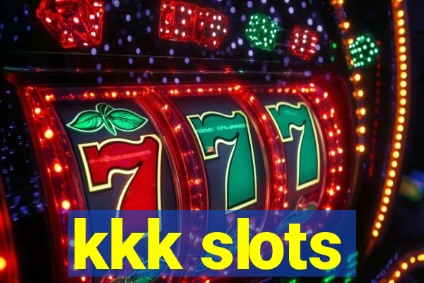 kkk slots