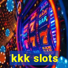 kkk slots