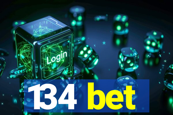 134 bet