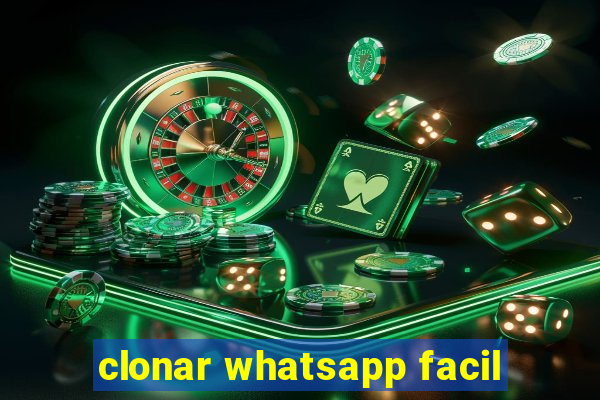 clonar whatsapp facil