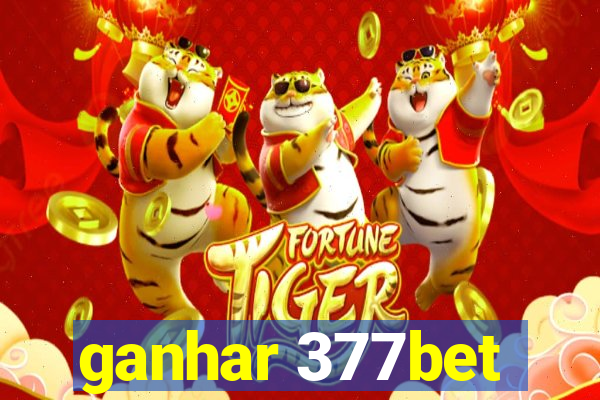 ganhar 377bet