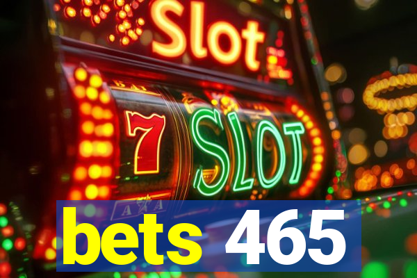 bets 465