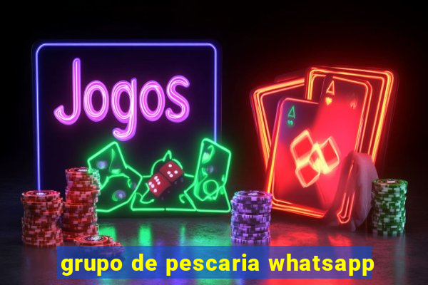 grupo de pescaria whatsapp