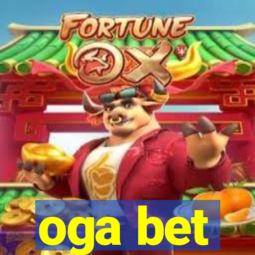 oga bet