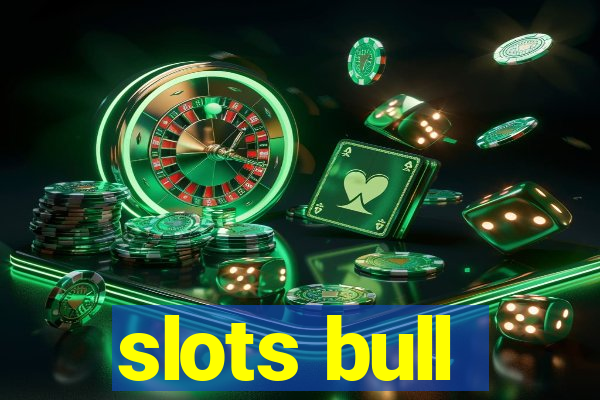 slots bull