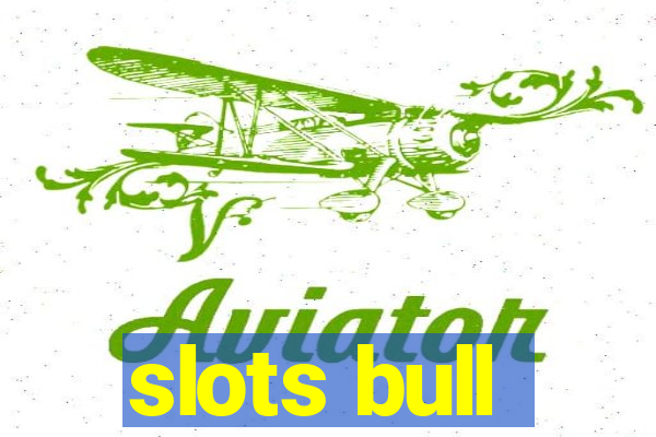 slots bull