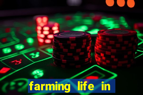 farming life in another world dublado