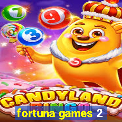 fortuna games 2