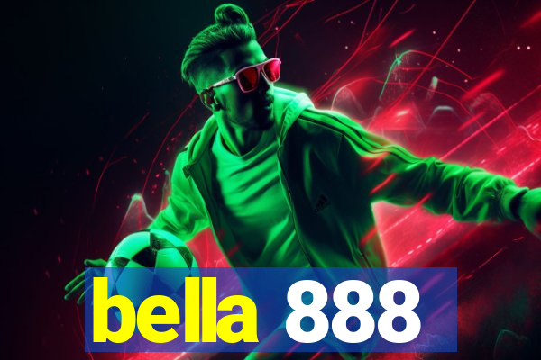 bella 888