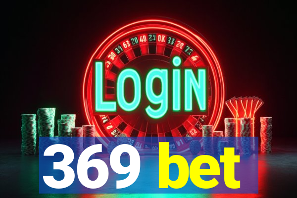 369 bet