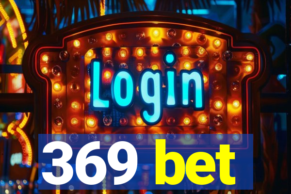 369 bet