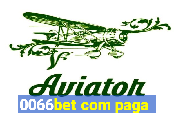 0066bet com paga