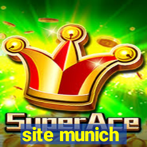 site munich