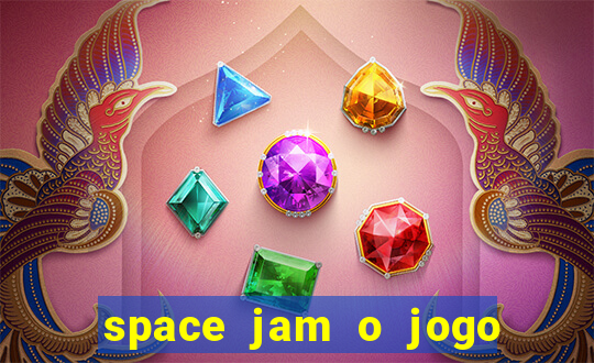 space jam o jogo do s茅culo torrent