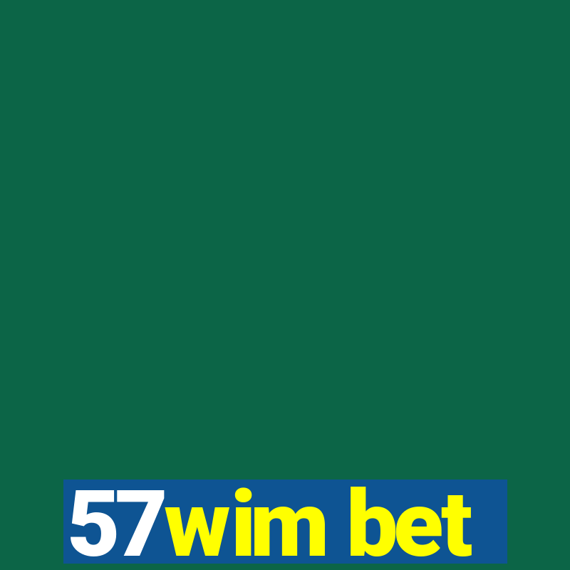 57wim bet