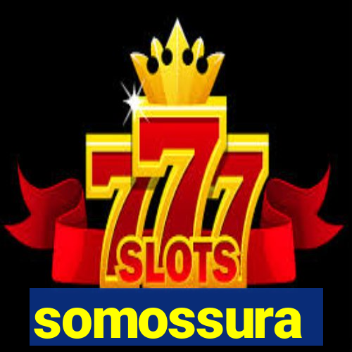 somossura