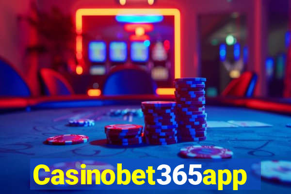 Casinobet365app