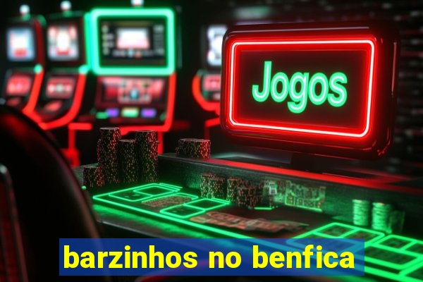 barzinhos no benfica