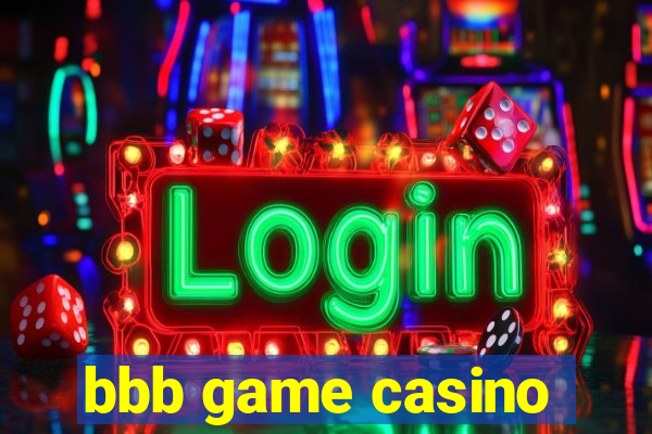 bbb game casino